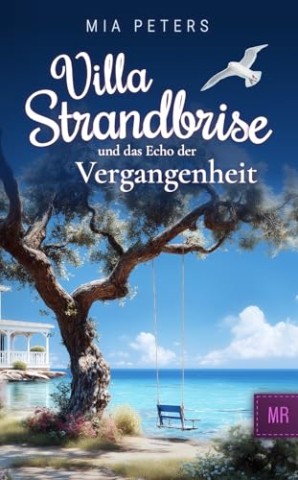 Cover: Peters, Mia - Villa Strandbrise und das Echo der Vergangenheit