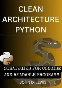 CLEAN CODE IN PYTHON STRATEGIES FOR CONCISE AND READABLE PROGRAMS