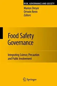 Food Safety Governance Integrating Science, Precaution and Public Involvement