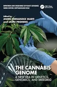 The Cannabis Genome A New Era in Genetics, Genomics, and Breeding