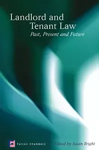 Landlord and Tenant Law Past, Present and Future