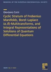 Cyclic Stratum of Frobenius Manifolds, Borel-Laplace (α, β)-Multitransforms