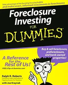 Foreclosure Investing For Dummies (For Dummies (Business & Personal Finance))