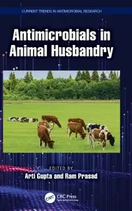 Antimicrobials in Animal Husbandry (Current Trends in Antimicrobial Research)