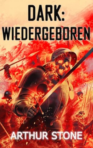 Cover: Stone, Arthur - Dark: Wiedergeboren (Dark LitRpg 2)