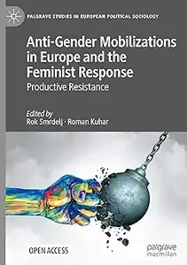 Anti-Gender Mobilizations in Europe and the Feminist Response Productive Resistance