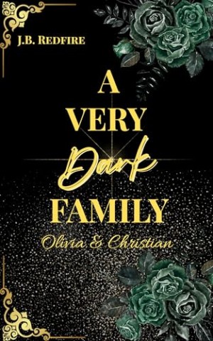 Cover: Redfire, J.B. - A Very Dark Family: Olivia & Christian