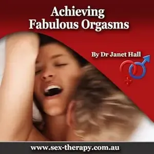 Achieving Fabulous Orgasms - Easy Way To Orgasm For Women's Sexual Related Issues Female Orgasm Breakthrough