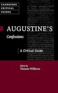 Augustine's 'Confessions' A Critical Guide