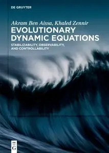 Evolutionary Dynamic Equations Stabilizability, Observability, and Controllability