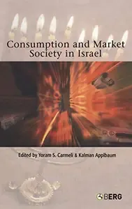 Consumption and Market Society in Israel