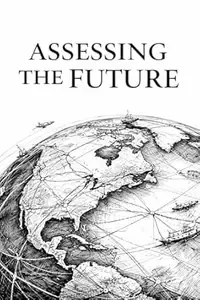 Assessing The Future