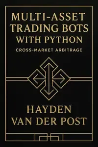 Multi-Asset Trading Bots with Python Cross-Market Arbitrage