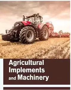 Agricultural Implements and Machinery