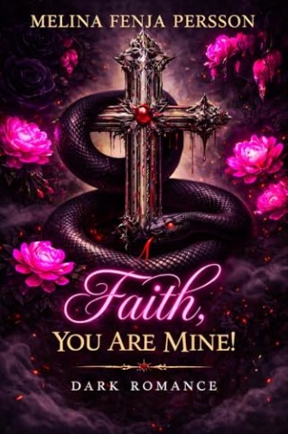 Cover: Persson, Melina Fenja - Faith, you are mine: Church Revange Part 1 Tyrone & Faith