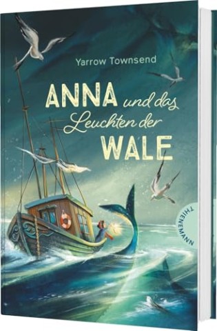 Cover: Townsend, Yarrow - Anna und das Leuchten der Wale