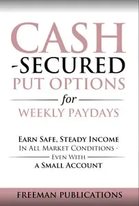 Cash Secured Put Options for Weekly Paydays