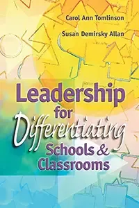 Leadership for Differentiating Schools and Classrooms