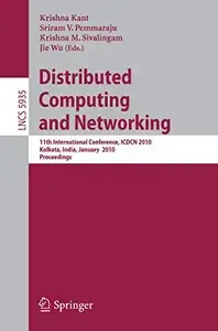 Distributed Computing and Networking 11th International Conference, ICDCN 2010, Kolkata, India, January 3-6, 2010. Proceedings