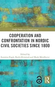 Cooperation and Confrontation in Nordic Civil Societies since 1800