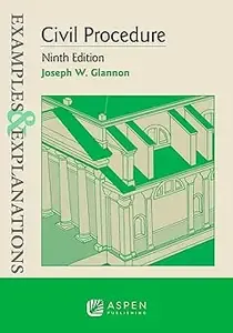 Examples & Explanations for Civil Procedure