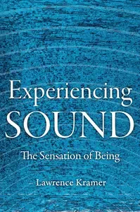 Experiencing Sound The Sensation of Being