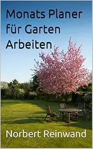 Monats Planer für Garten Arbeiten