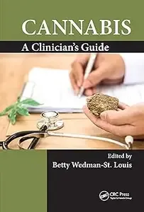 Cannabis A Clinician's Guide