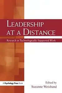 Leadership at a Distance Research in Technologically-Supported Work