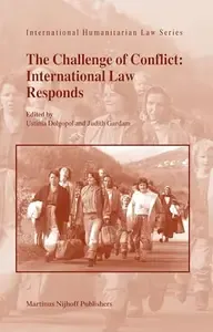 The Challenge of Conflict International Law Responds (International Humanitarian Law)