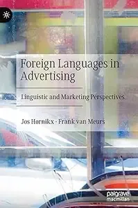 Foreign Languages in Advertising Linguistic and Marketing Perspectives