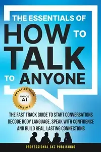 The Essentials of How to Talk to Anyone