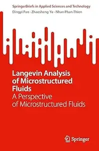 Langevin Analysis of Microstructured Fluids A Perspective of Microstructured Fluids