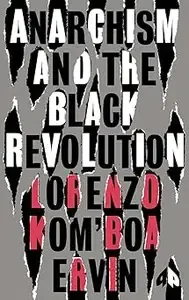 Anarchism and the Black Revolution The Definitive Edition