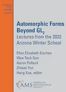 Automorphic Forms Beyond GL2  Lectures from the 2022 Arizona Winter School