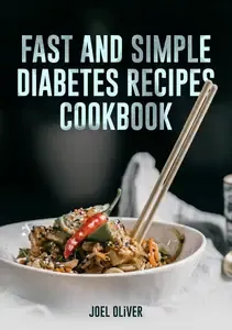 FAST AND SIMPLE DIABETES RECIPES COOKBOOK