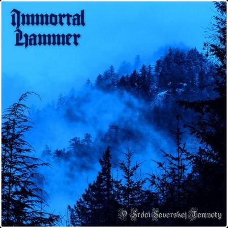 Immortal Hammer - V Srdci Severskej Temnoty (2026)