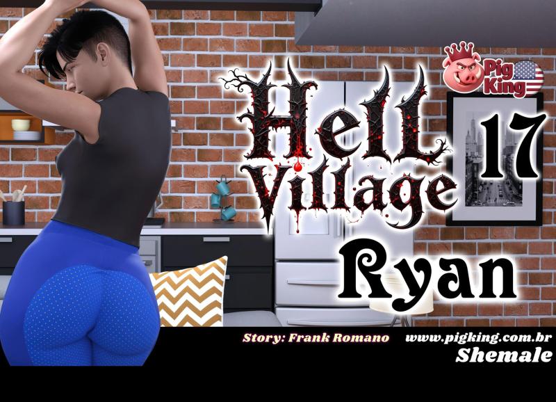 PigKing - Hell Village - Ryan - Part 17 - Complete 3D Porn Comic