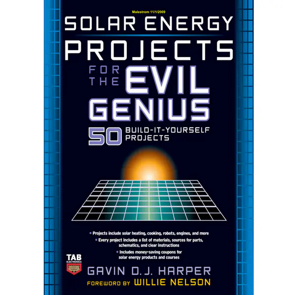 Solar Energy Projects for the Evil Genius