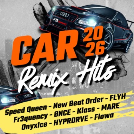 VA - Car (2026) - Remix Hits (2026) mp3