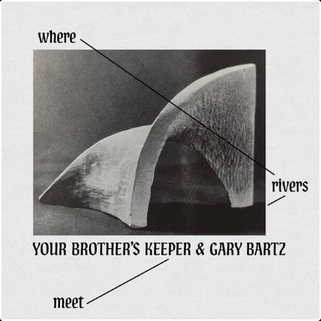 Your Brother's Keeper & Gary Bartz - Where Rivers Meet (2026)