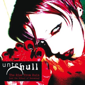 Unter Null - The Rise From Ruin (and the Ritual of Becoming) (2CD) (2026)