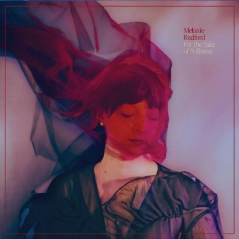 Melanie Radford - For the Se of Stillness (2026) flac