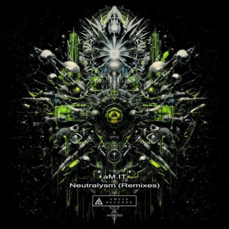 aM.IT - Neutralysm (Remixes) (2026) mp3