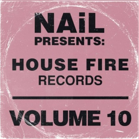 VA - NAiL Presents House Fire Records Vol 10 (2026) mp3