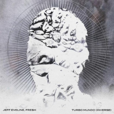 Jeff Eveline, Fre$h, Asia Holiday - TURBO MUNDO (INVERSE) (2026) flac