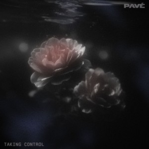 PAVÉ - Taking Control (Single) (2026)