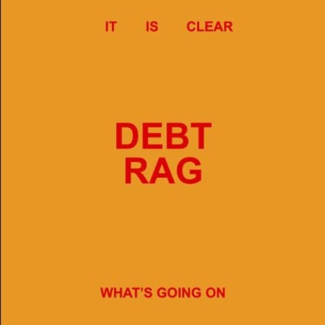 Debt Rag - It Is Clear What's Going On (2026) flac