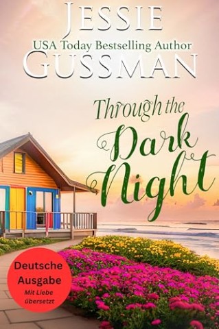 Cover: Gussman, Jessie - Durch die dunkle Nacht (Himbeergrat 11)