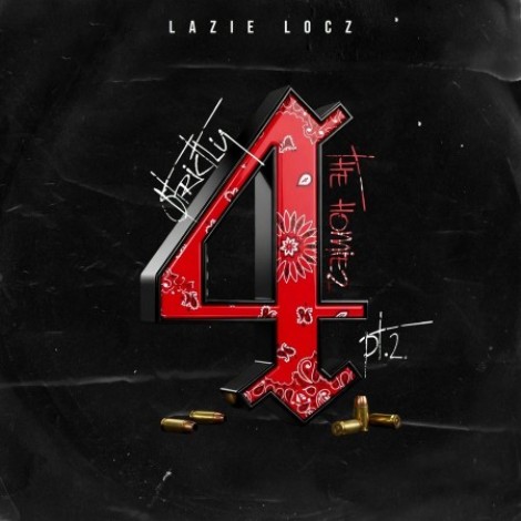 Lazie Locz - Strictly 4 The Homiez, Pt. 2 (2026) mp3